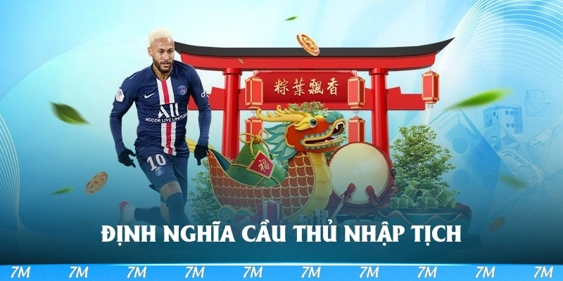 Định nghĩa về cầu thủ nhập tịch