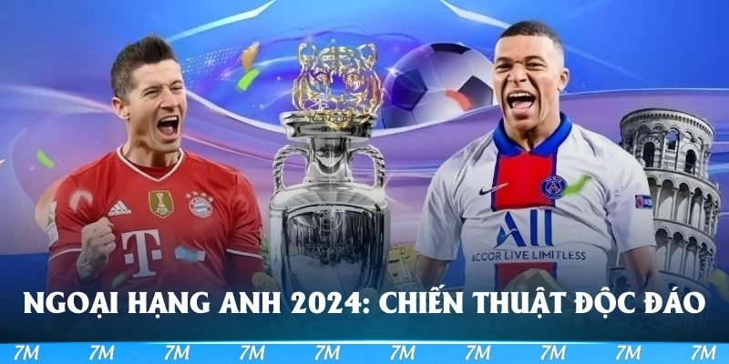 ngoai hạng anh 2024