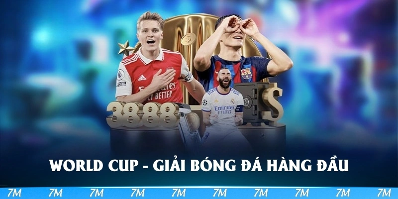 World Cup đứng đầu các giải bóng đá thế giới 